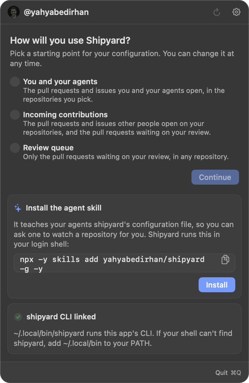 Onboarding asking how you will use shipyard, with the three presets and the agent skill card.
